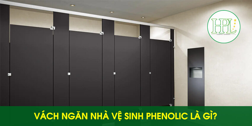 Vách ngăn nhà vệ sinh Phenolic là gì?